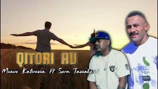 QITORI AU - MOAVE KATIREWA ft SERU TAWAKE (OFFICIAL MUSIC AUDIO)