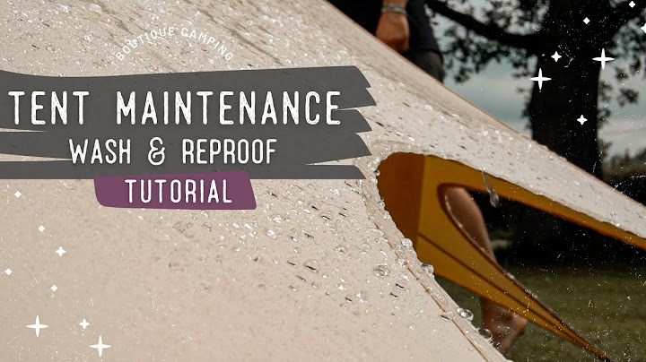 How To Wash & Reproof Tent With Nikwax | Boutique Camping