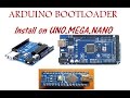 Arduino Install Bootloader on UNO, MEGA, NANO