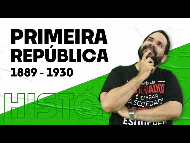 Brasil República - PrePara ENEM