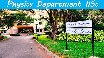 Physics Department IISc| IISc Physics Department| A short tour to physics department IISc