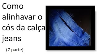 Video aula  Costura  Diminuir o tamanho da calÃ§a jeans (parte 9)