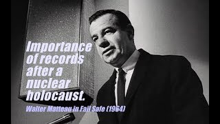 On the importance of corporate records - Walter Matteau in Fail Safe (1964)