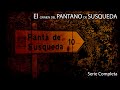 El Crimen del Pantano de Susqueda - Serie Completa -