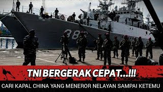 BERITA TERKINI ~  TNI LANGSUNG KERAHKAN KAPAL PERANG KE NATUNA