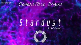 GenesisTale: Origins- Stardust: Crystal's Theme 1