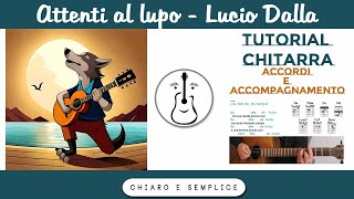 Attenti al lupo (Lucio Dalla) - Tutorial Accordi Chitarra