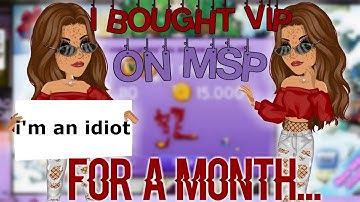buying vip on msp for a month because i