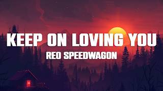 REO Speedwagon - Keep on Loving You (Lyrics) screenshot 5