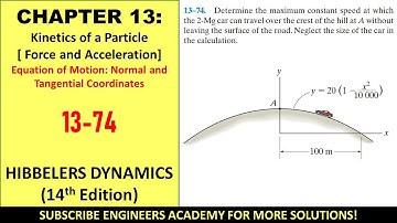 13-74 | Kinetics of a Particle | Chapter 13: Hibbeler Dynamics 14th |  Engineers Academy