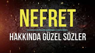 Nefret Sözleri - Nefret Konulu Nefret Hakkında Güzel Sözler Resimi