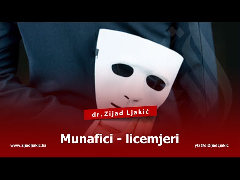 Munafici - Licemjeri - Dr. Zijad Ljakić