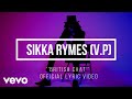 Sikka rymes  british chat official lyric