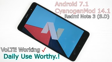 Xiaomi Redmi Note 3: CyanogenMod 14.1 [VoLTE supported] {Android 7.1} (100% Stable)