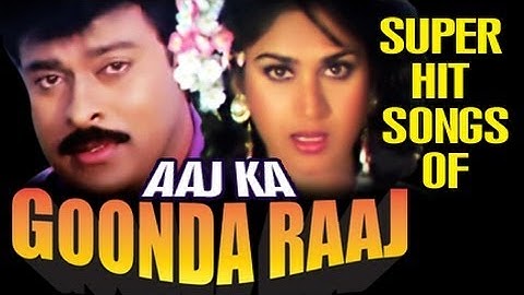 Aaj Ka Goondaraaj : All Songs Collection