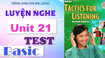 Tactics For Listening TEST 21 | Basic