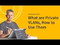 MicroNugget: Private VLANs