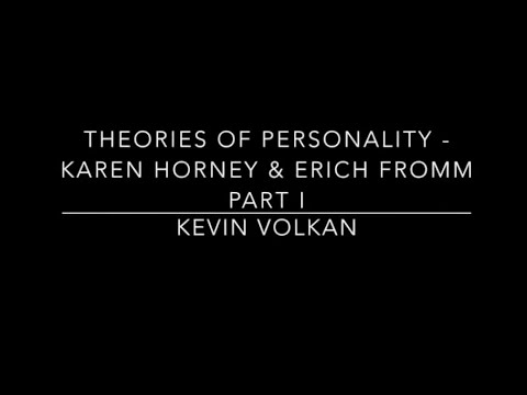 Theories of Personality  - Karen Horney & Erich Fromm Part I