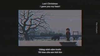 VIETSUB & LYRICS | Wham! - Last Christmas (Lofi Remix)