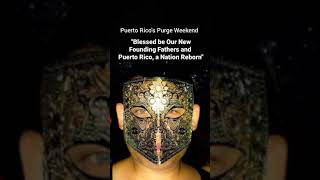Puero Rico's Purge Weekend | October 29-31, 2021