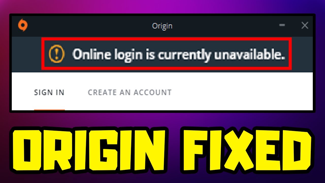 How To Fix Origin Online Login Is Currently Unavailable 