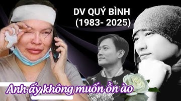 Vợ diễn viên Quý Bình bật khóc, chia sẻ những ngày cuối đời và di nguyện của anh