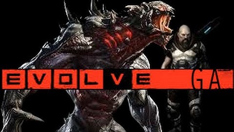 Evolve [lazarus vs goliath]