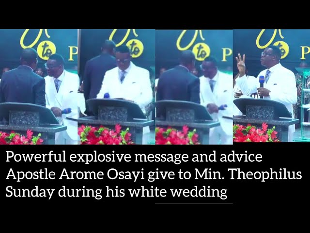 Powerful message & advice Apostle Arome Osayi give to Min.Theophilus Sunday during his white wedding class=
