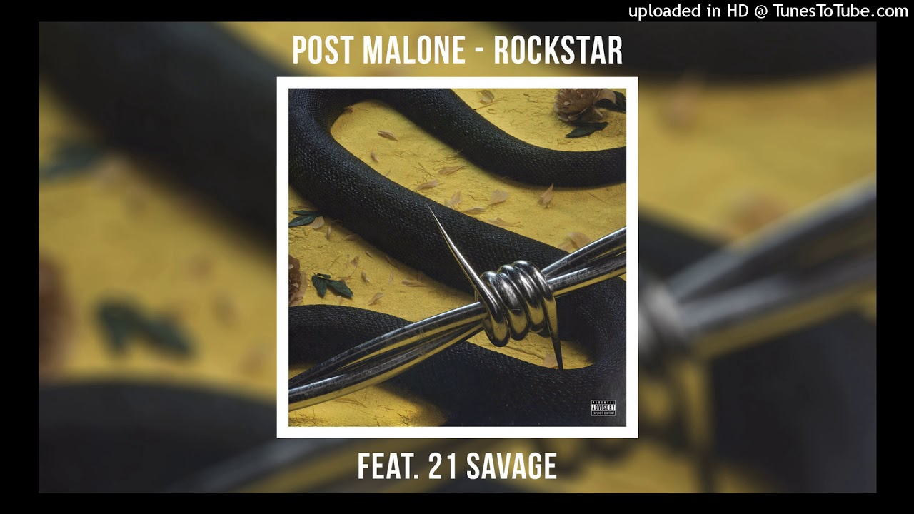 Post Malone - Rockstar (ft. 21 Savage) (Clean Version) 