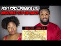  the wickedest city on earth port royal jamaica  the demouchets react