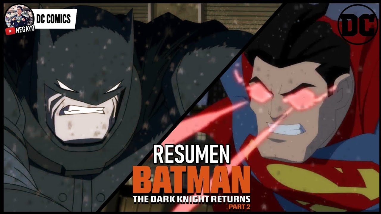 EL CABALLERO DE LA NOCHE REGRESA PARTE 2 - (Batman: The Dark Knight  Returns) - RESUMEN COMPLETO - YouTube