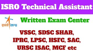 Exam Center- ISRO Technical Assistant