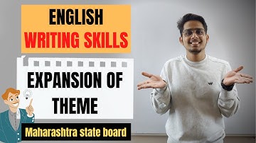 EXPANSION OF THEME | ENGLISH WRITING SKILLS | CLASS 10 |