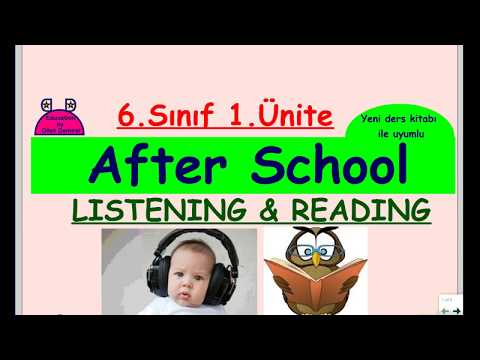 6. Sınıf İngilizce 1. Ünite (After School - Reading&Listening)(Yeni MEB kitabı uyumlu)