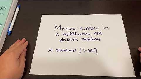 How to find the missing number in a multiplication and division problem.