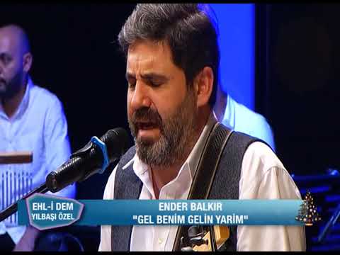 Ender Balkır - Gel Benim Gelin Yarim (Canlı Performans)