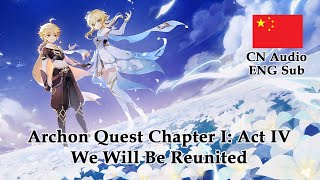 Archon Quest Chapter I: Act IV - We Will Be Reunited | Chinese Voice | Aether Version