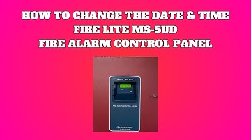 How to Change the Date & Time Fire Lite MS-5UD