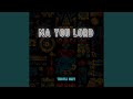 Na You Lord