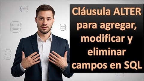 ¿Qué hace ALTER TABLE en SQL? Descúbrelo fácil