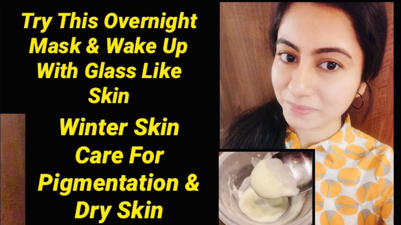 Overnight Mask For Glass Like Skin Winter Skin Care & Moisturiser