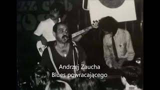 Andrzej Zaucha - Blues powracającego (1979)