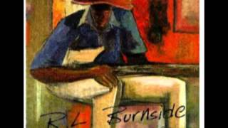 R.L. Burnside - When My First Wife Left Me chords