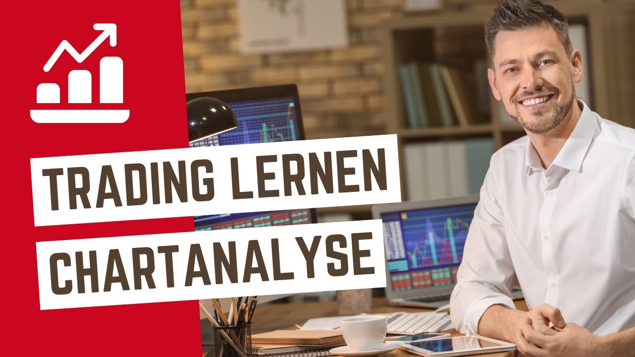 Traden lernen (Trading lernen f\u00fcr Anf\u00e4nger) Chartanalyse von A-Z f\u00fcr Daytrading (deutsch) - YouTube