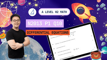[Differential Equations] N2013 P1 Q10 - H2 Math Tuition @ Tim Gan Math