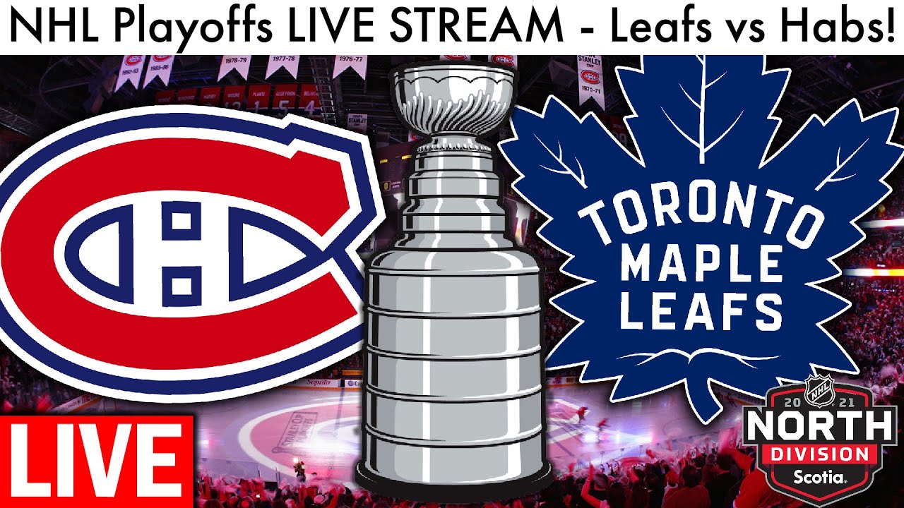 Toronto Maple Leafs vs Montreal Canadiens Game 6 LIVE (NHL STREAM Stanley Cup Playoffs Play By Play)