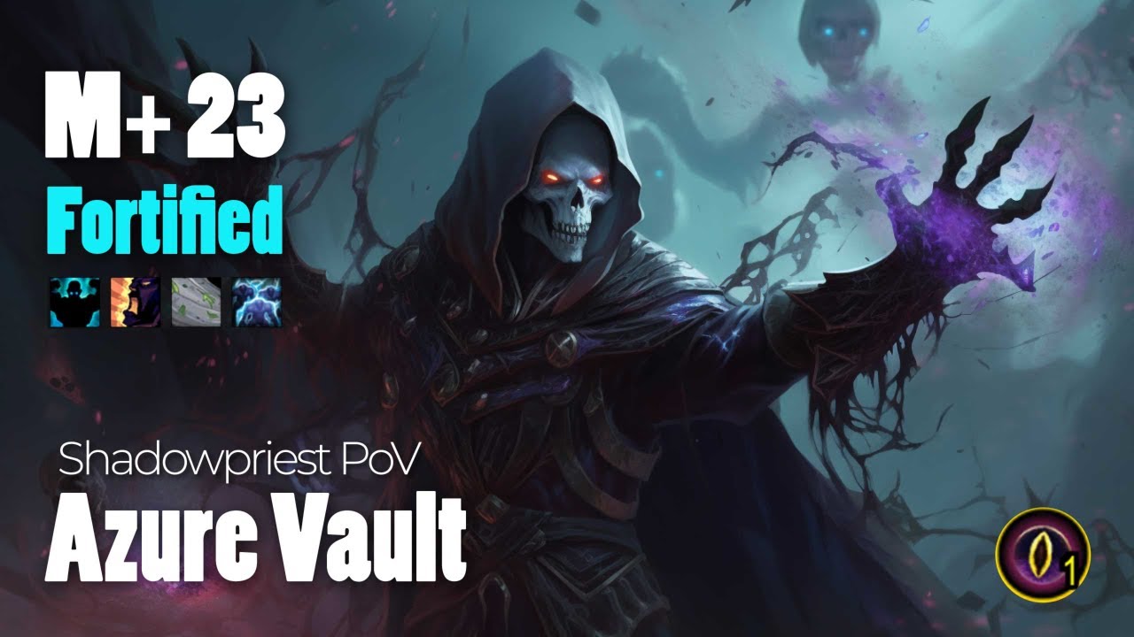 Azure Vault M+ 23 Fortified - Shadow Priest PoV - World of Warcraft Dragonflight