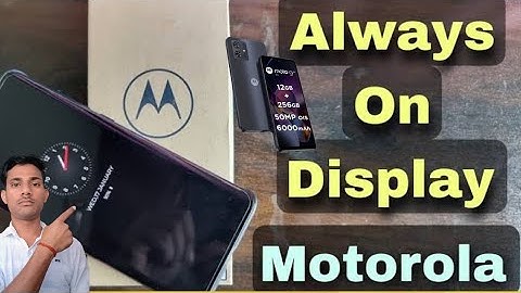 Motorola Always Display Settings On kare
