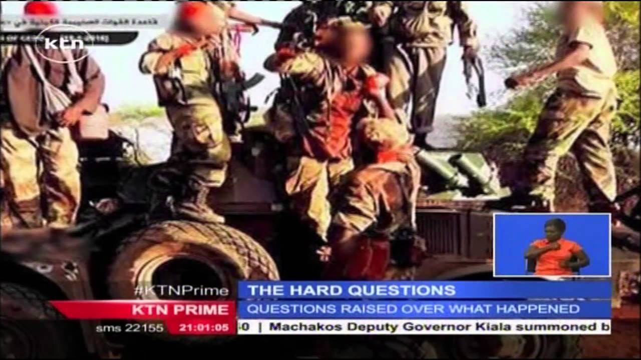 Hard questions on circumstances that led to loss of Kenyan soldiers in al Shabaab ambush