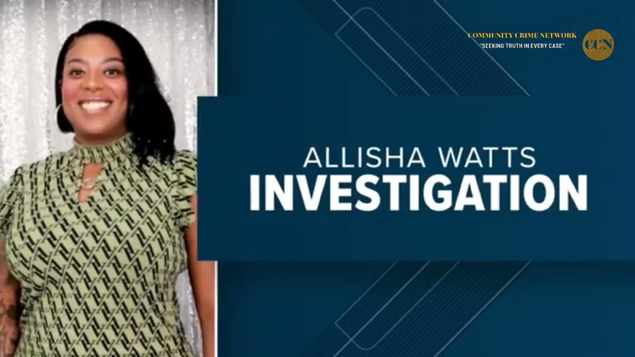 How Investigators Was Able To Find Allisha Watts!